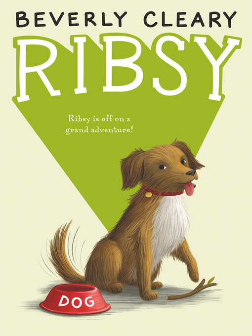 Title details for Ribsy by Beverly Cleary - Available